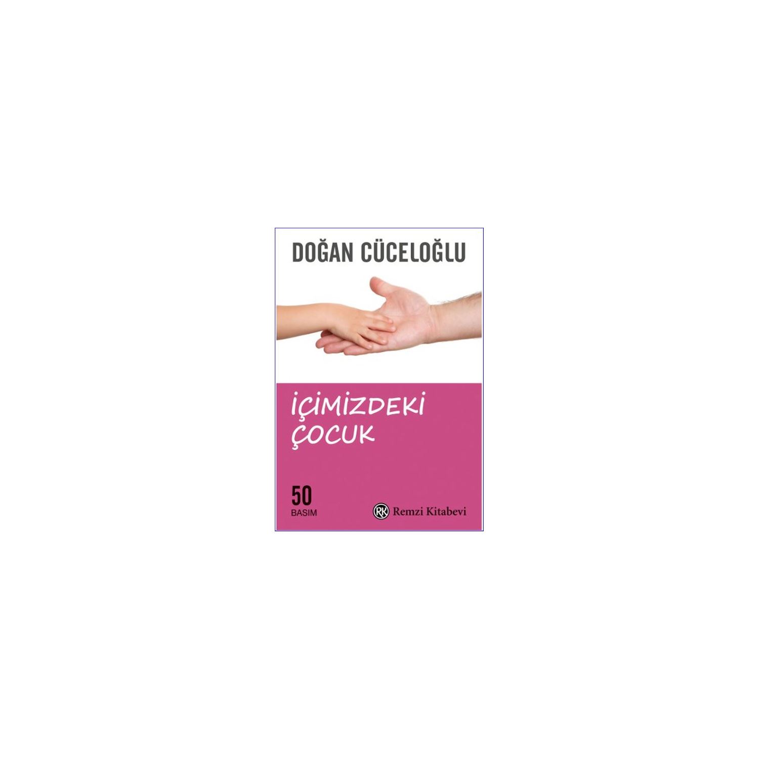 Remzi Kitabevi İçimizdeki Çocuk Doğan Cüceloğlu Psychology Book