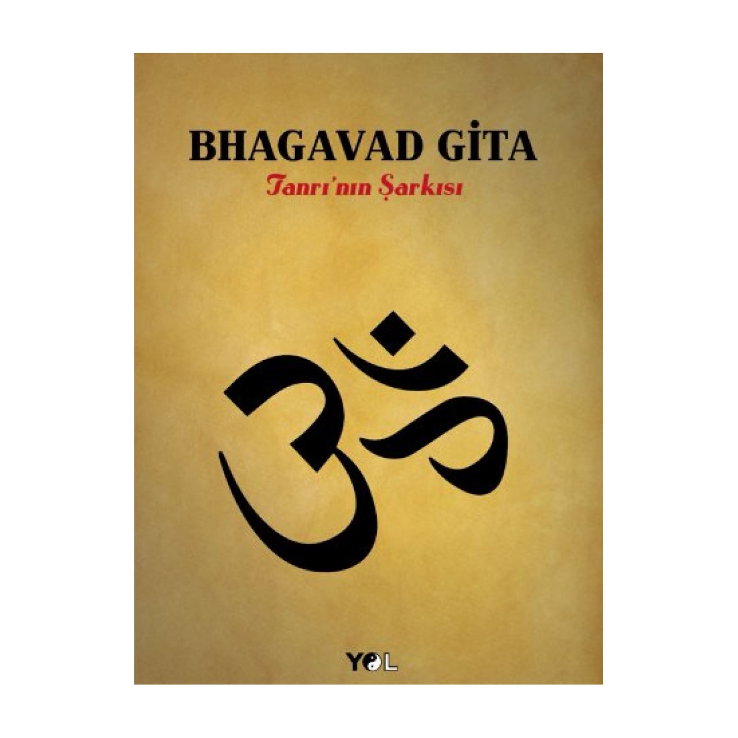 Yol Yayınları Bhagavad Gita «Песнь Бога», книга на турецком