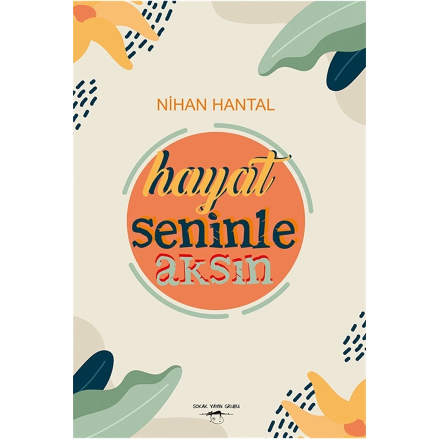 Derya Dagtım Hayat Seninle Aksın Self-Help Book 9786052875766