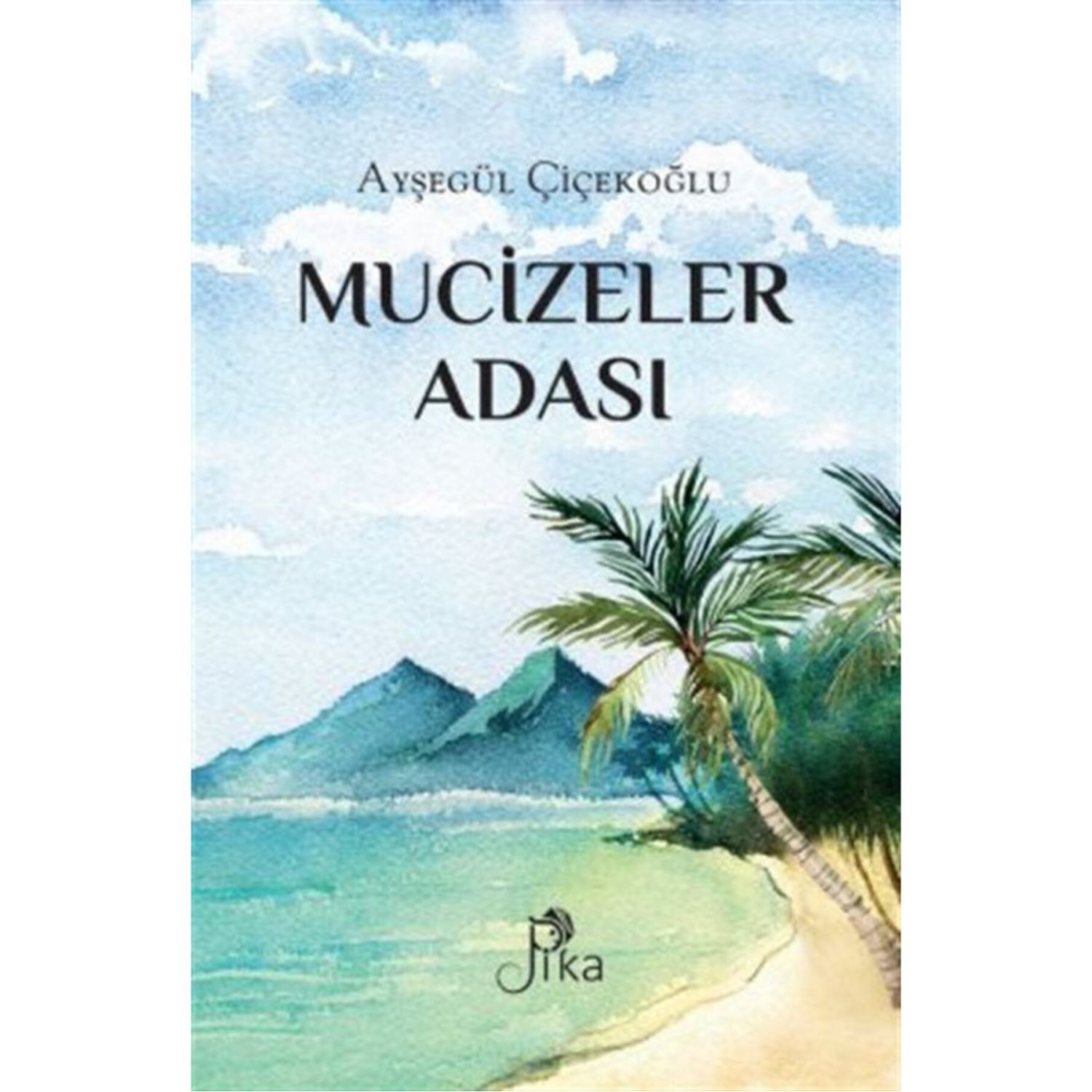 Pika Yayınevi Mucizeler Adası — любовный роман