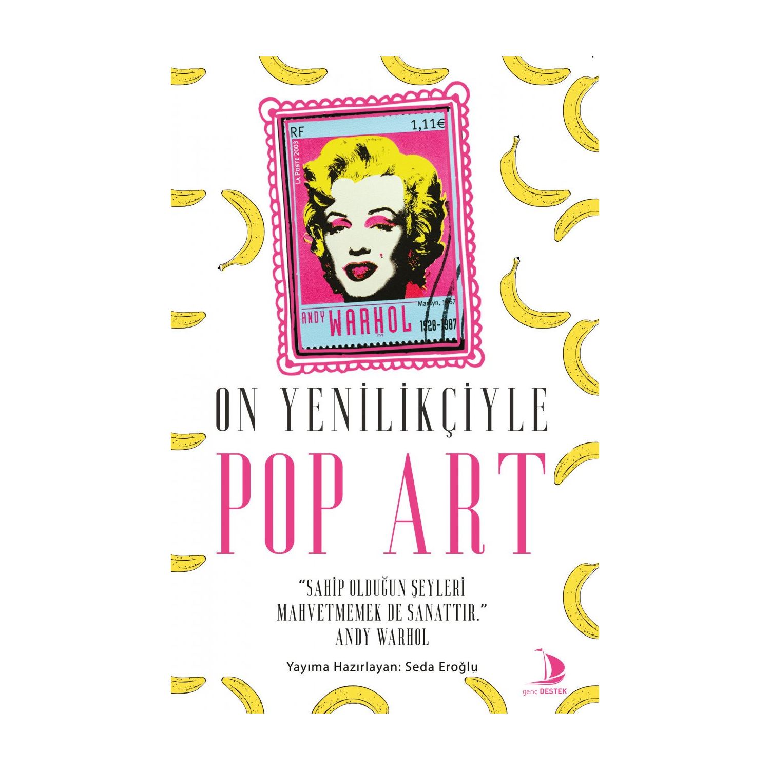 Destek Yayınları On Yenilikçiyle Pop Art Book