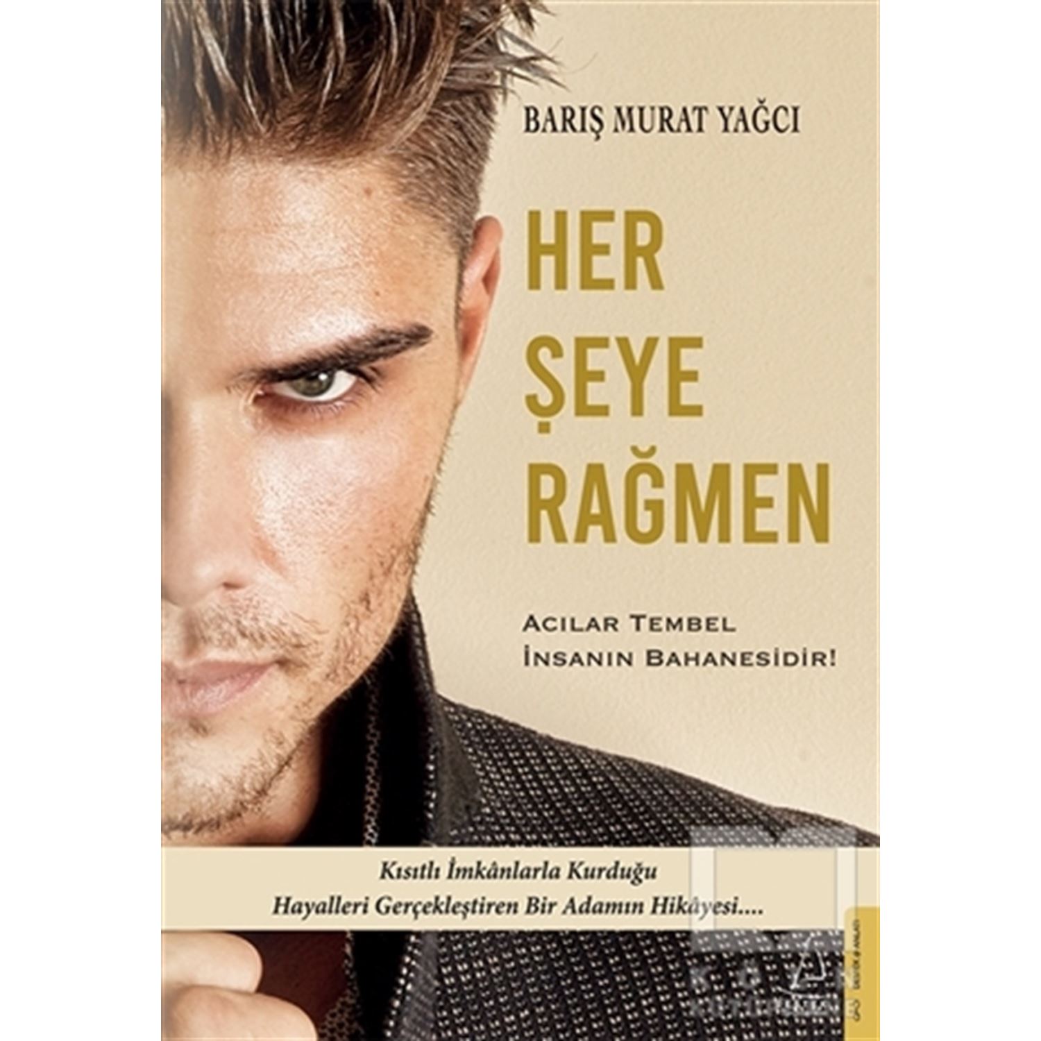 Destek Yayınları Her Şeye Rağmen Self-Help Book, Barış Murat Yağcı