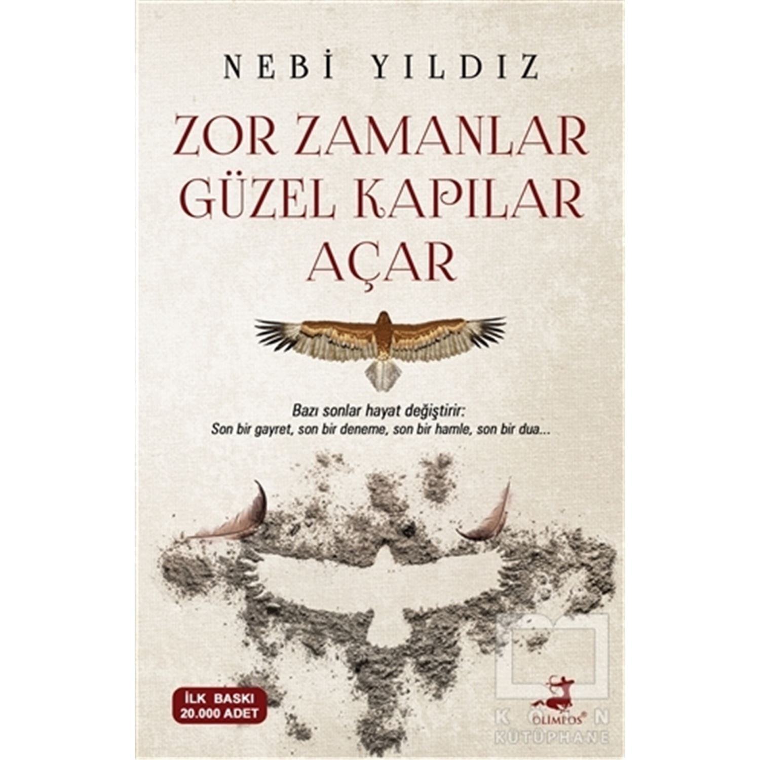 Olimpos Yayınları Zor Zamanlar Güzel Kapılar Açar Kişisel Gelişim Kitabı