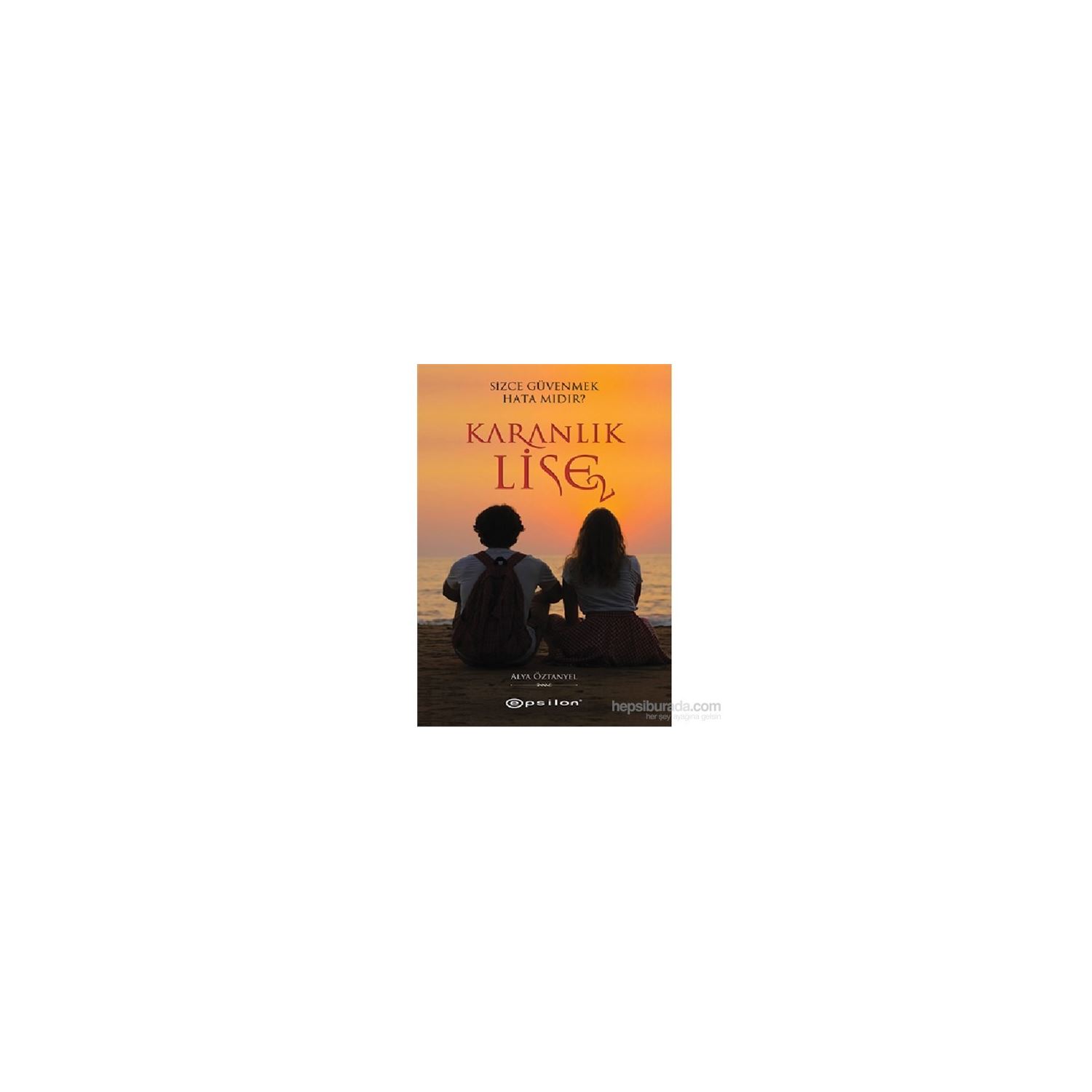 Epsilon Yayınları Karanlık Lise 2 — книга для подростков