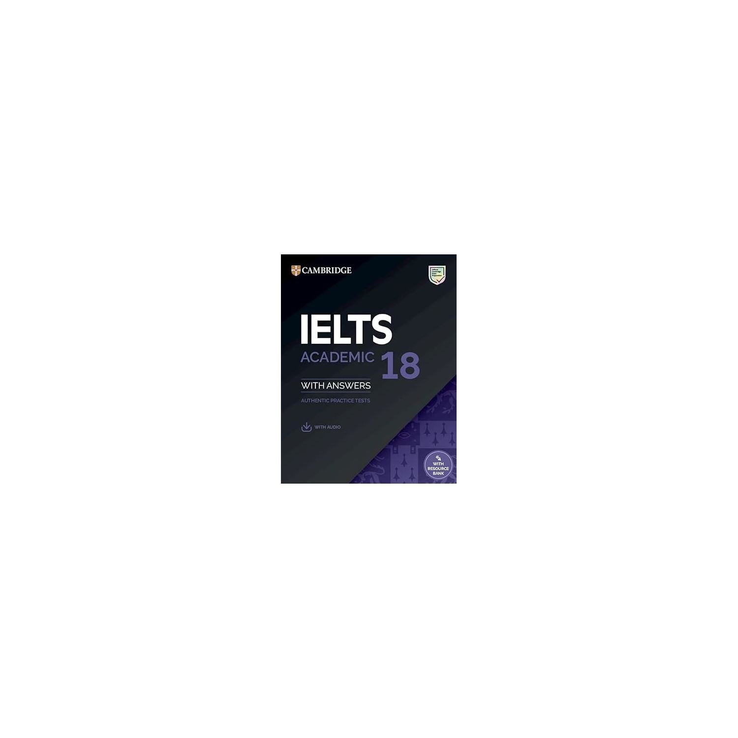 IELTS 18 Academic Student's Book with Answers
