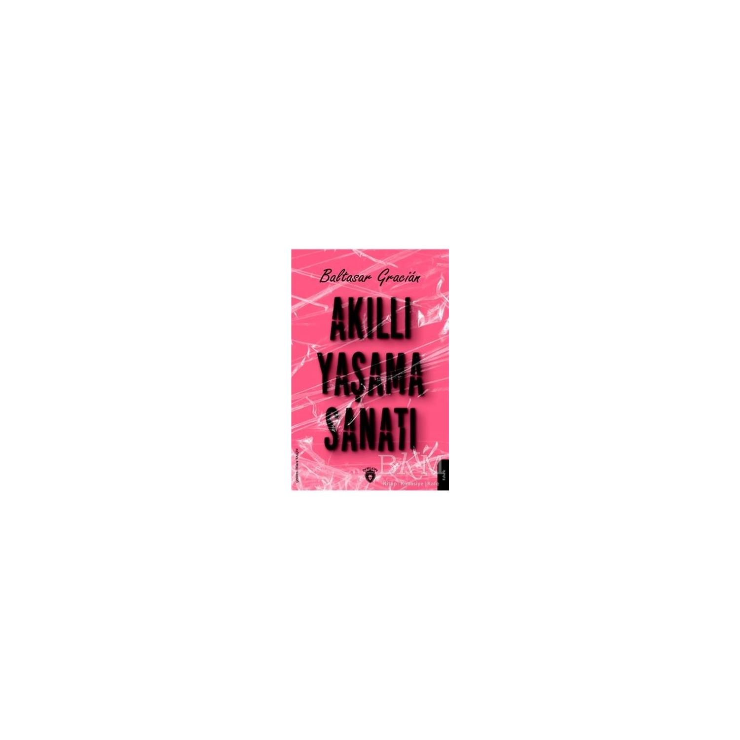 Dorlion Akıllı Yaşama Sanatı — книга по саморазвитию 9786254070259