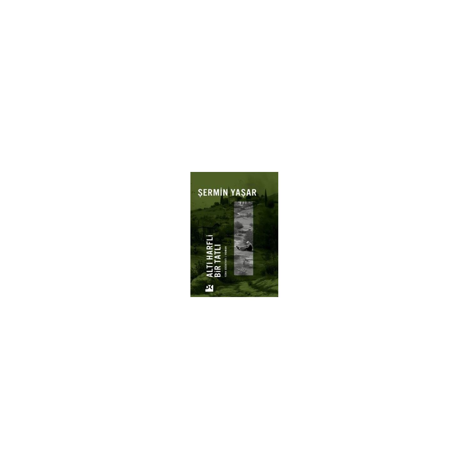 Doğan Kitap Altı Harfli Bir Tatlı — книга рассказов Шермин Яшар