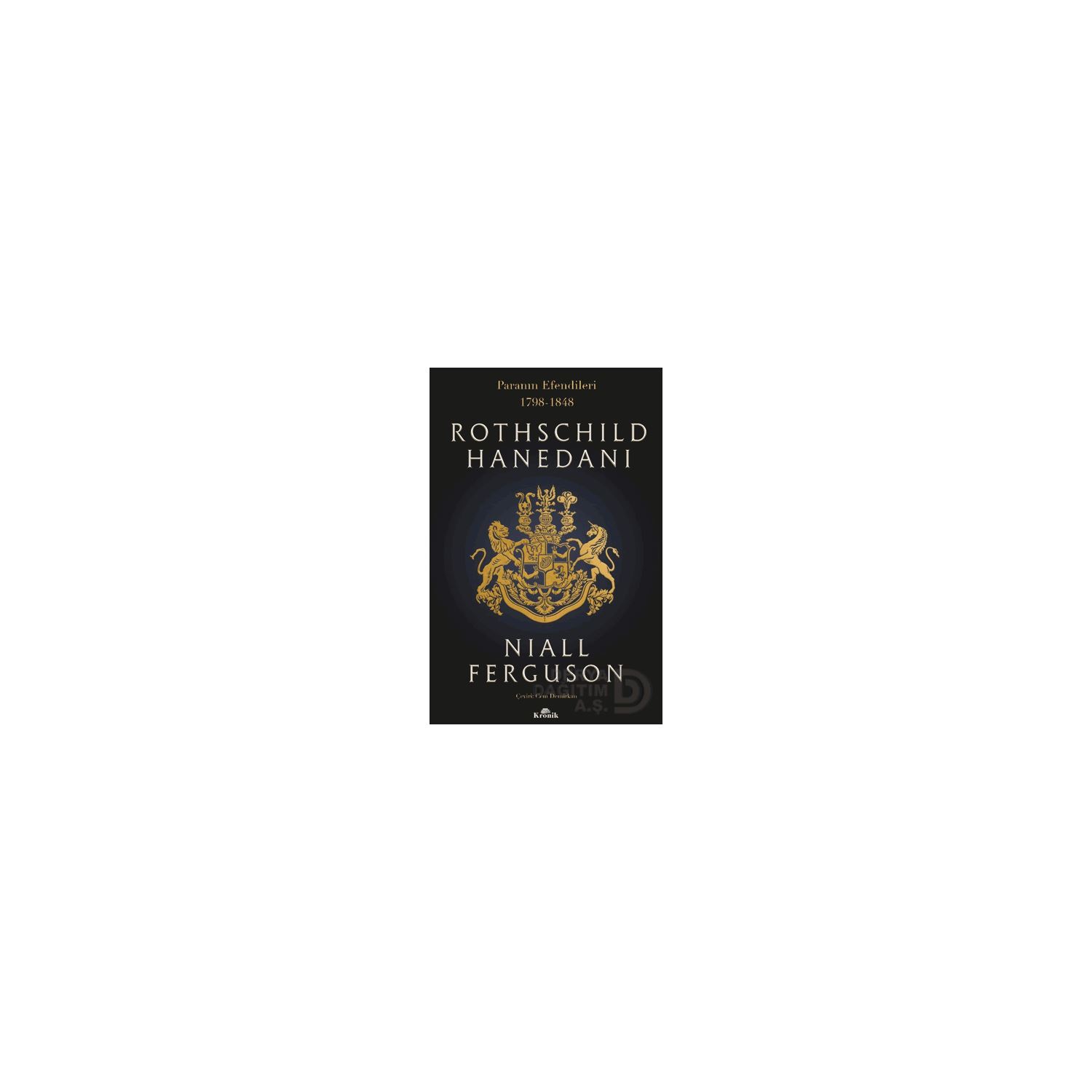 Kronik Kitap Rothschild Dynasty (1798–1848) Book