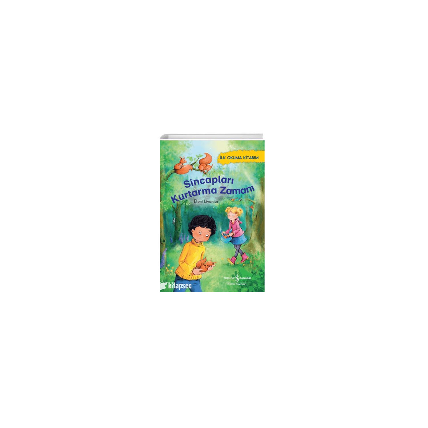 İş Bankası Kültür Yayınları 9786253841935 Sincapları Kurtarma Zamanı First Reading Book