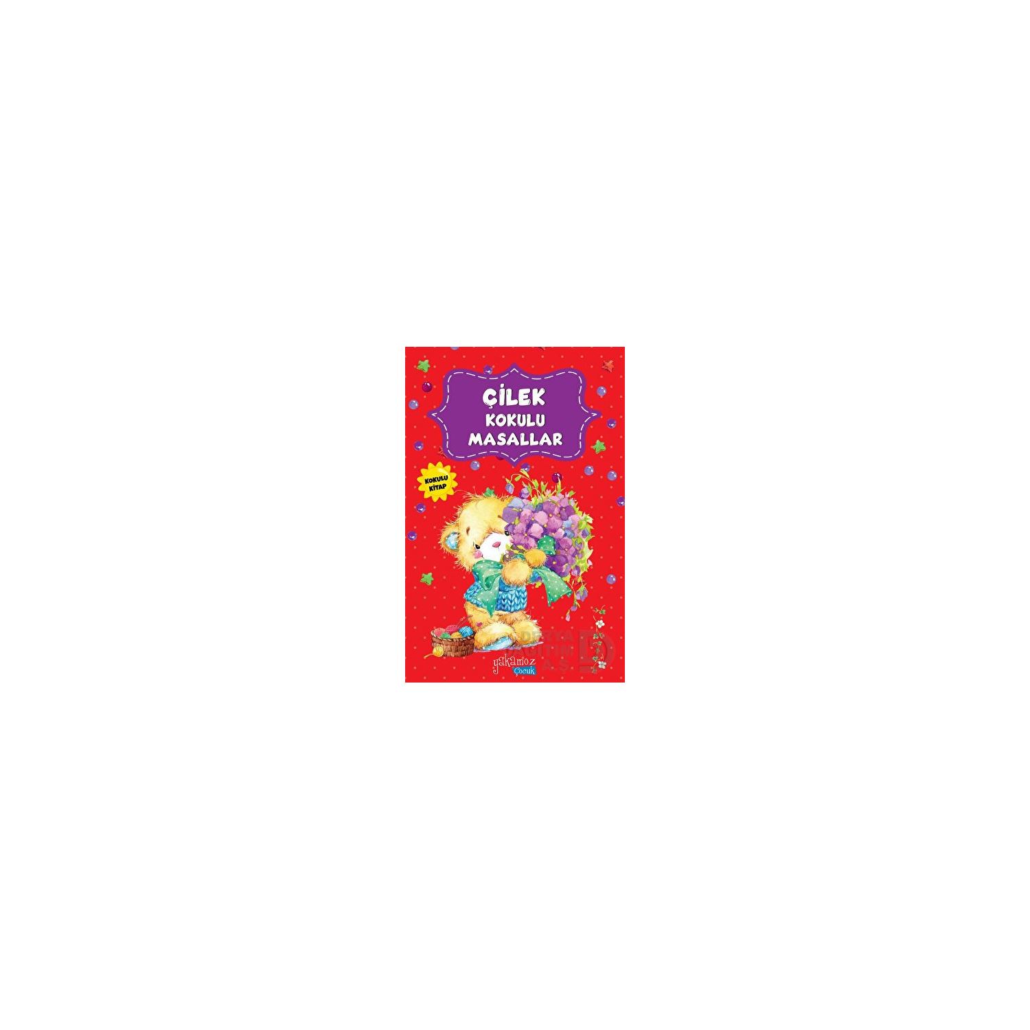 Yakamoz Yayınları Çilek Kokulu Masallar — детская сказочная книга