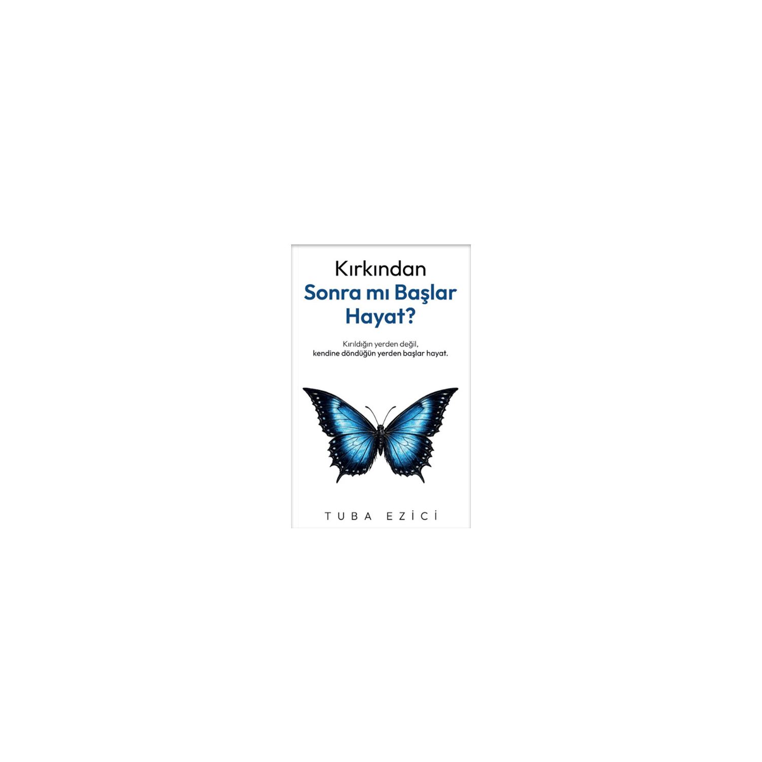 İndigo Kırkından Sonra mı Başlar Hayat? Kitap