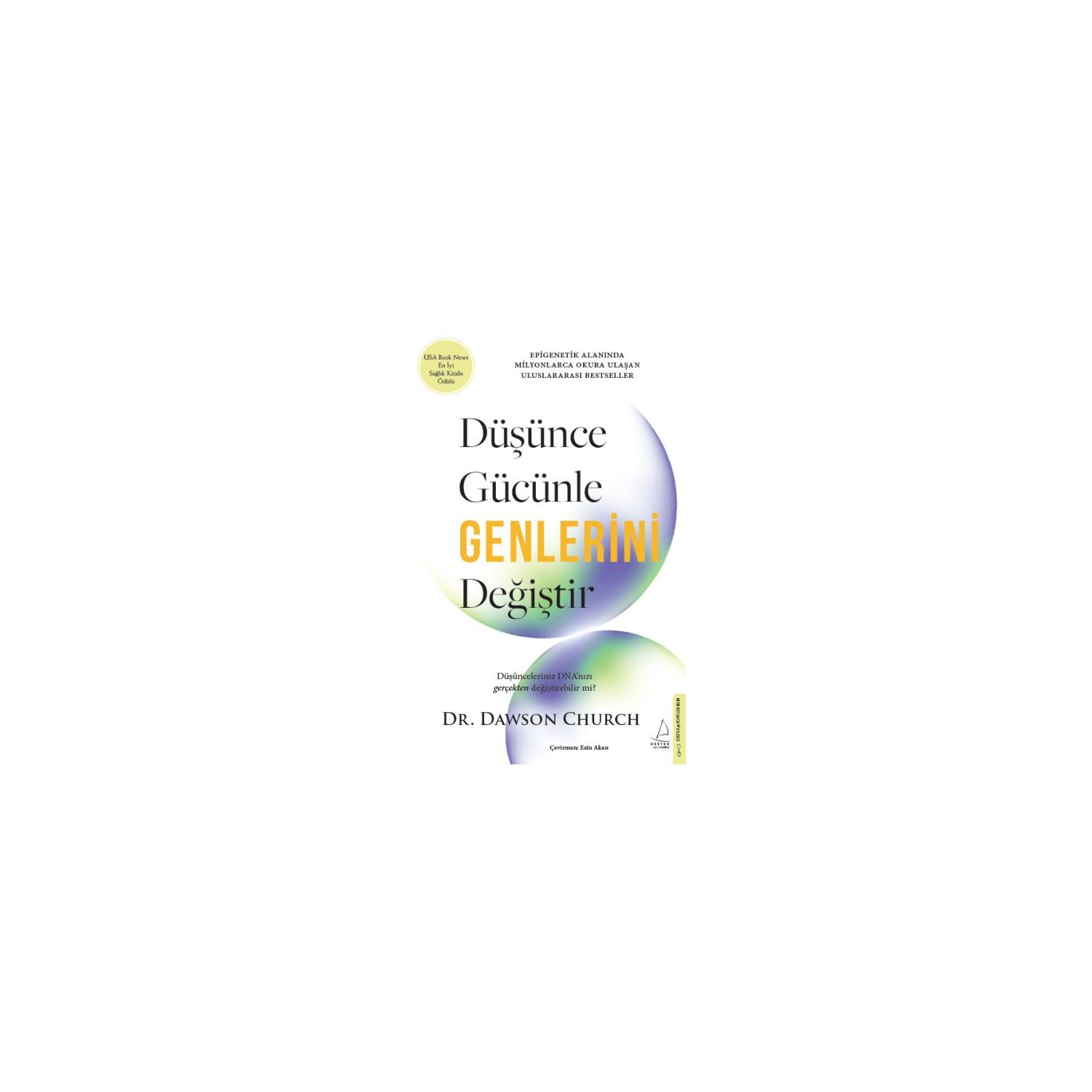 Destek Yayınları Düşünce Gücünle Genlerini Değiştir Book