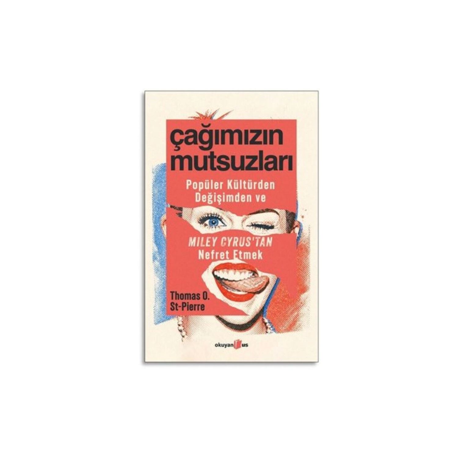 Okyanus Yayınları Çağımızın Mutsuzları — роман