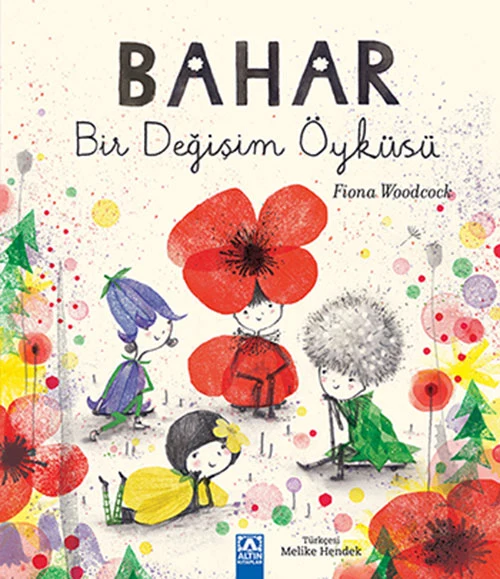 Altin Çocuk Bahar Bir Değişim Öyküsü Children’s Storybook