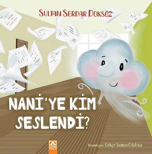 Altın Çocuk Nani'ye Kim Seslendi Çocuk Kitabı