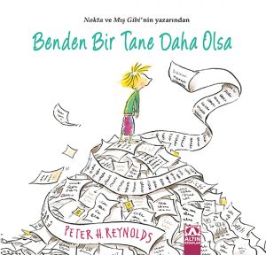 Altın Çocuk Benden Bir Tane Daha Olsa Çocuk Kitabı