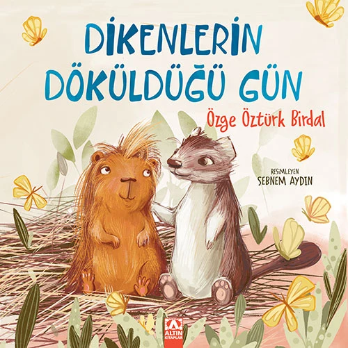 Altın Çocuk Dikenlerin Döküldüğü Gün Çocuk Kitabı 32 Sayfa
