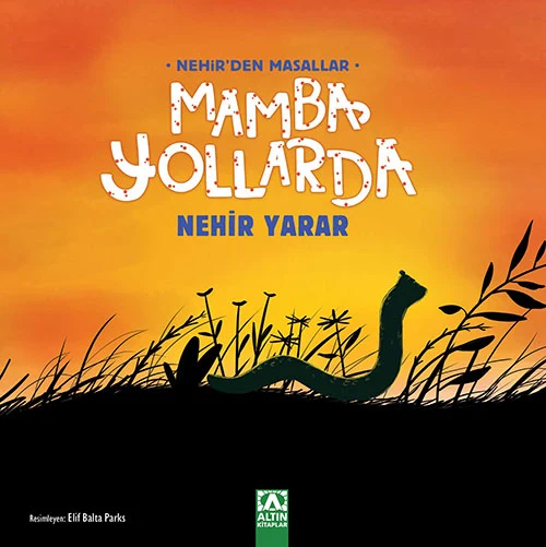 Altin Çocuk Mamba Yollarda 24 Sayfa Çocuk Kitabı ALT120426189