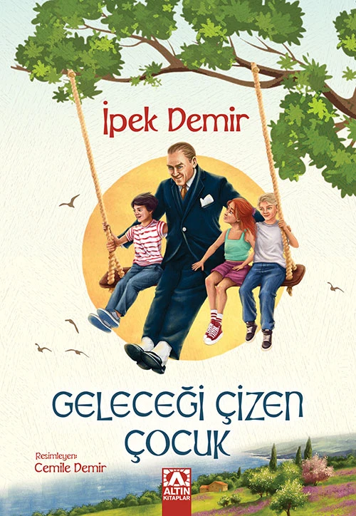 Altin Çocuk Geleceği Çizen Çocuk Çocuk Kitabı 180 Sayfa